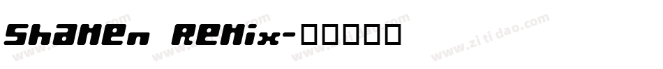 Shamen Remix字体转换